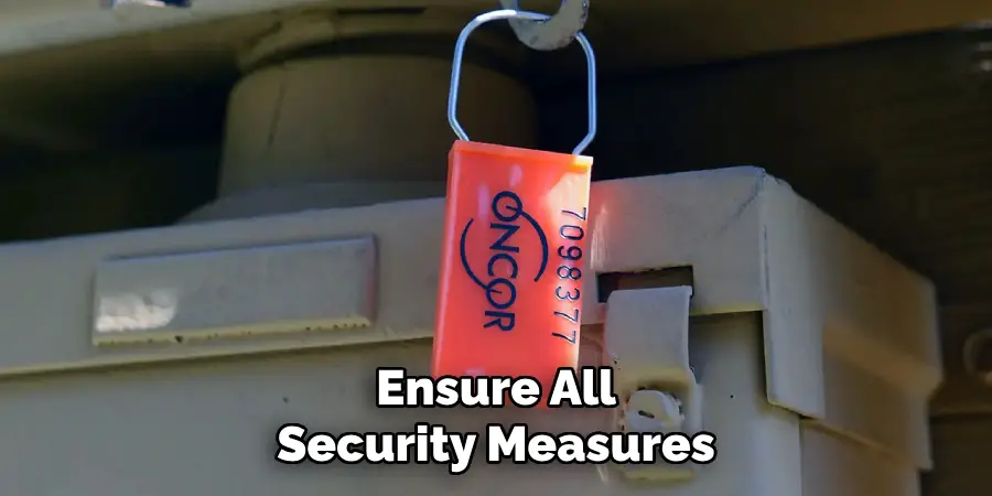 Ensure All Security Measures