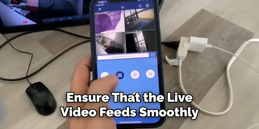 Ensure That the Live Video Feeds Smoothly