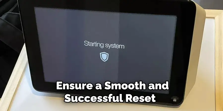 Ensure a Smooth and Successful Reset 