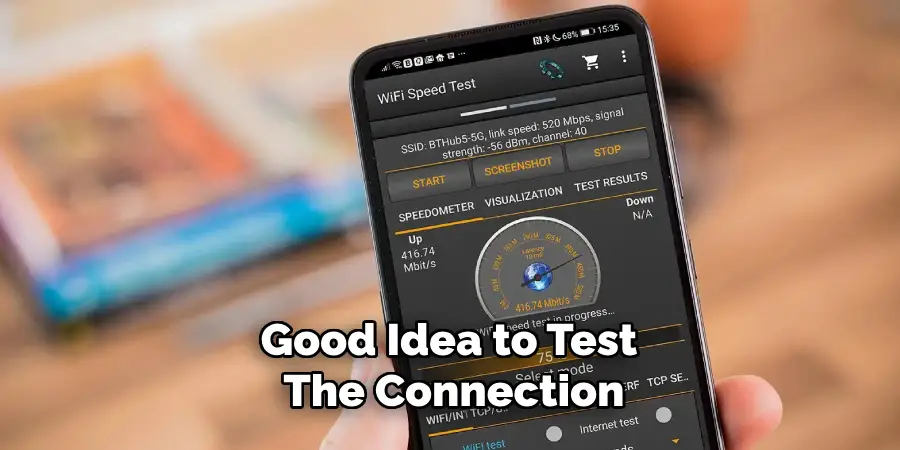 Good Idea to Test the Connection
