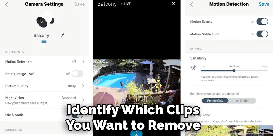 Identify Which Clips
You Want to Remove