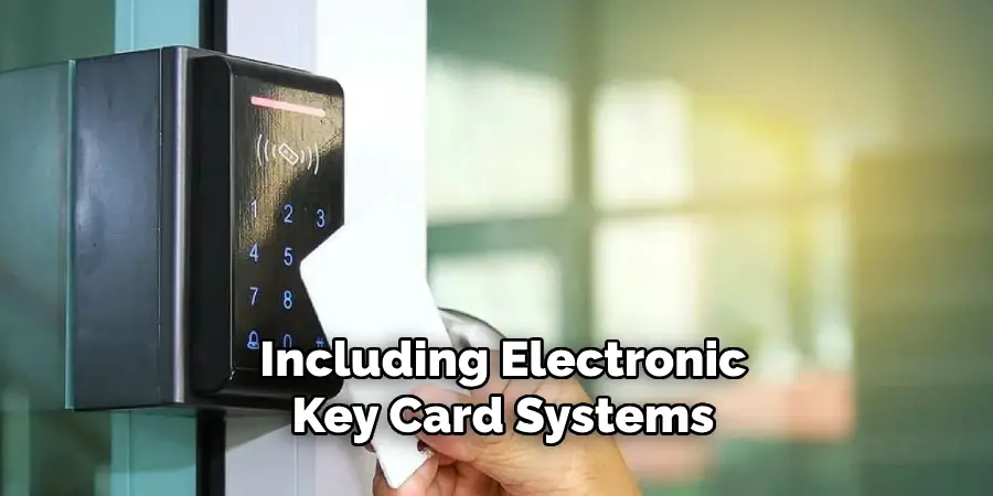 Including Electronic Key Card Systems