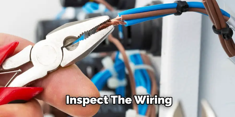 Inspect the Wiring