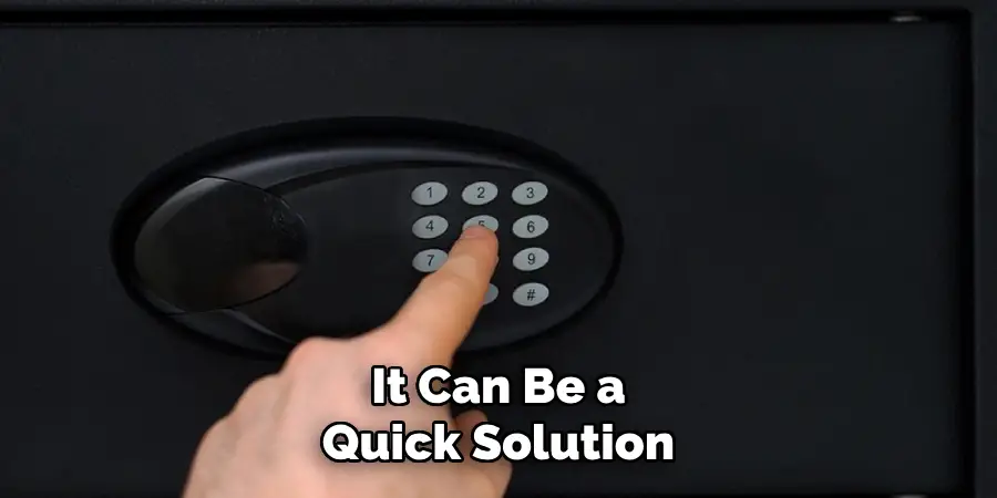 It Can Be a Quick Solution