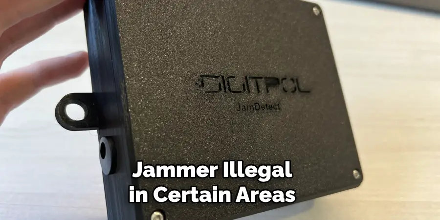 Jammer Illegal in Certain Areas