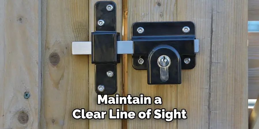 Maintain a Clear Line of Sight