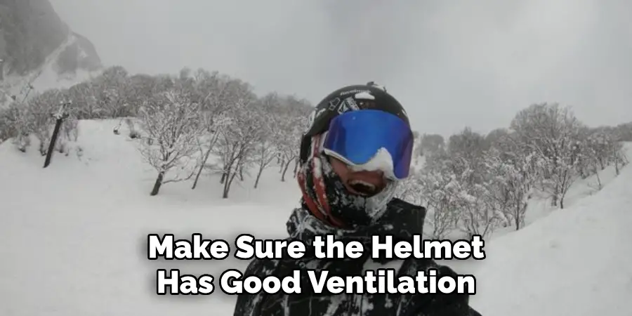 Make Sure the Helmet Has Good Ventilation