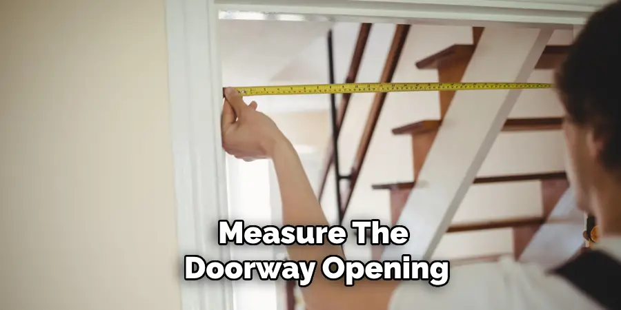 Measure the Doorway Opening