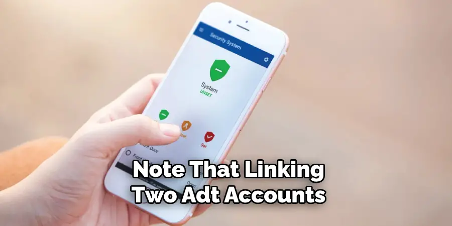 Note That Linking Two Adt Accounts