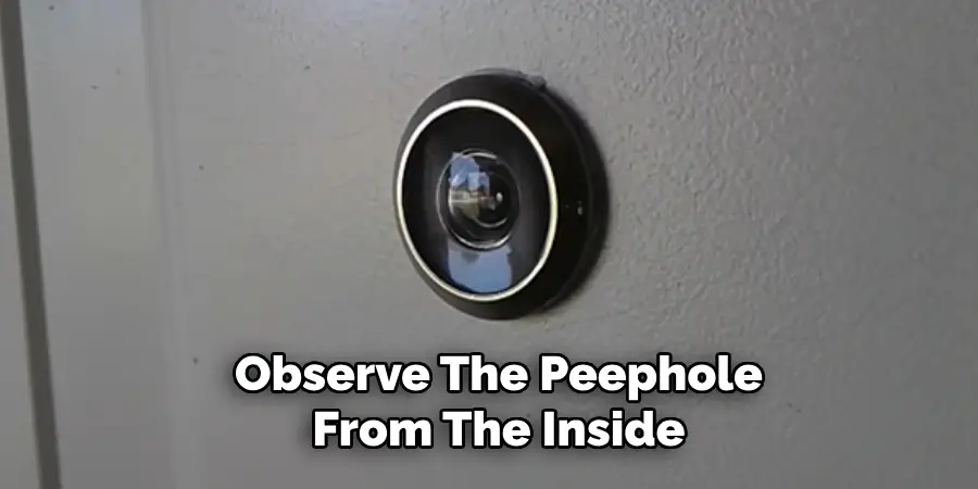 Observe the Peephole From the Inside