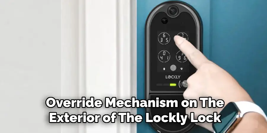 Override Mechanism on the Exterior of the Lockly Lock