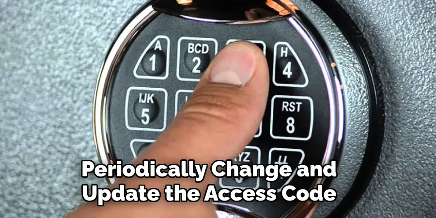 Periodically Change and Update the Access Code