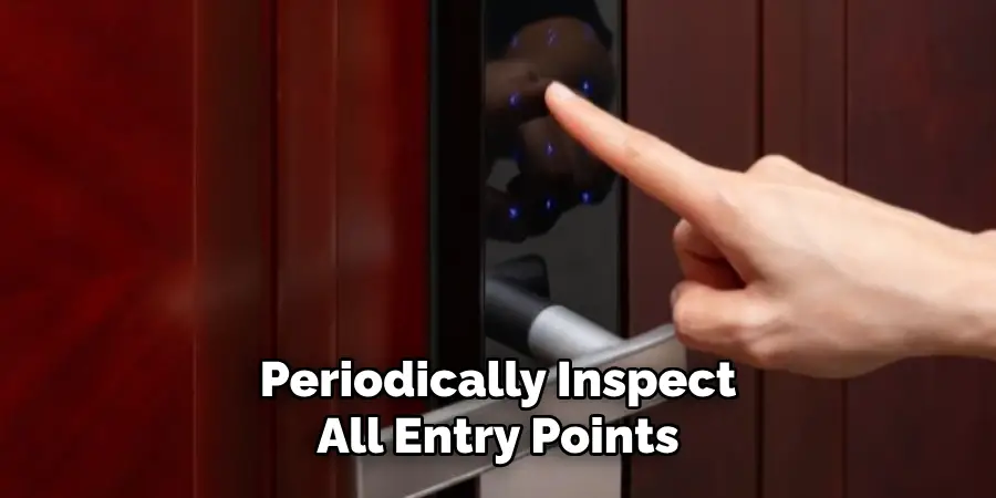 Periodically Inspect All Entry Points