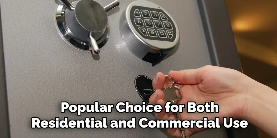 Popular Choice for Both Residential and Commercial Use