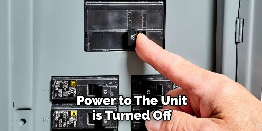 Power to the Unit is Turned Off