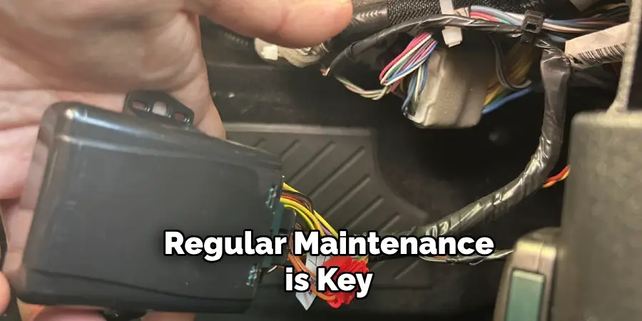 Regular Maintenance is Key