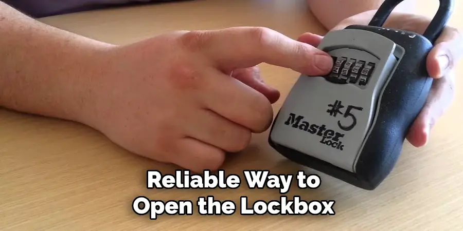 Reliable Way to Open the Lockbox