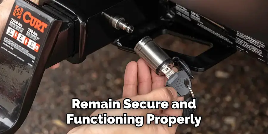 Remain Secure and Functioning Properly