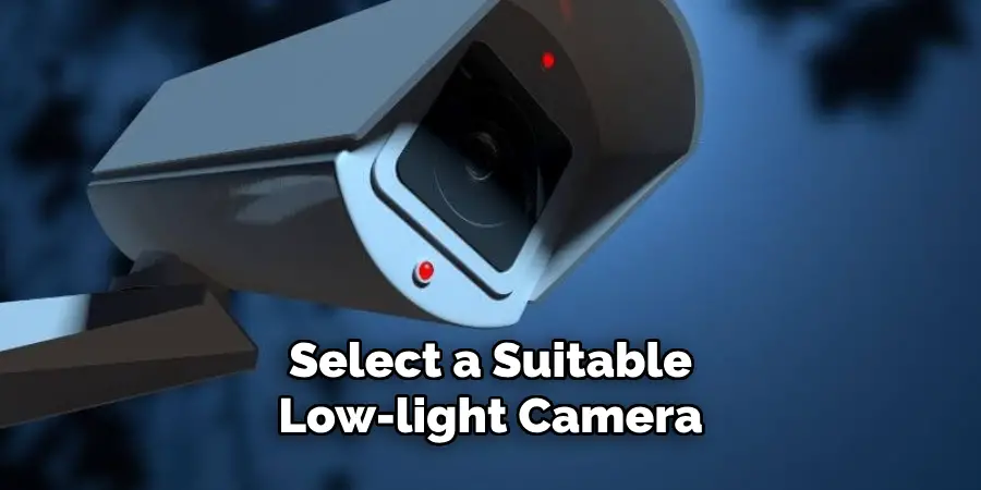 Select a Suitable Low-light Camera