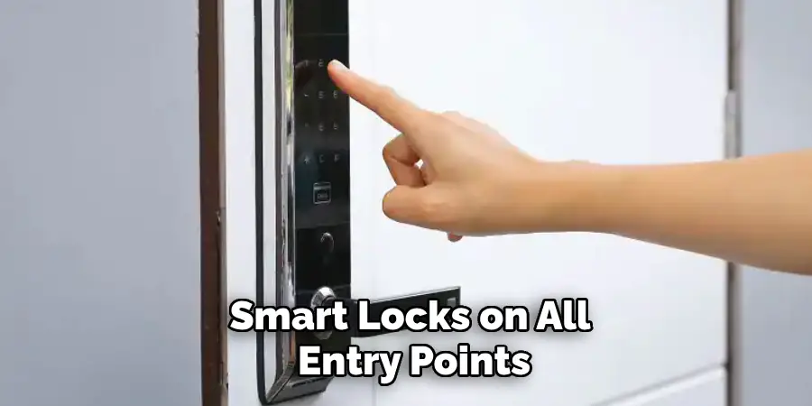 Smart Locks on All Entry Points