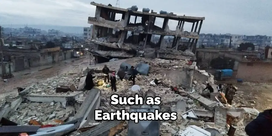 Such as Earthquakes 