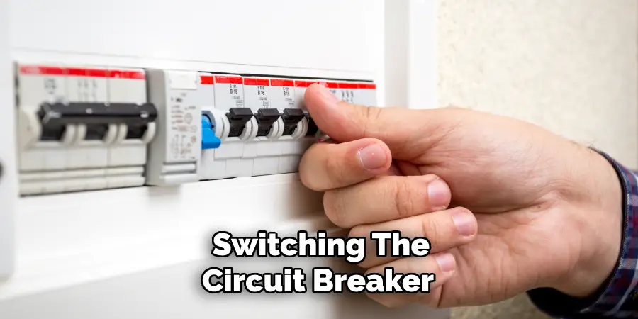 Switching the Circuit Breaker 