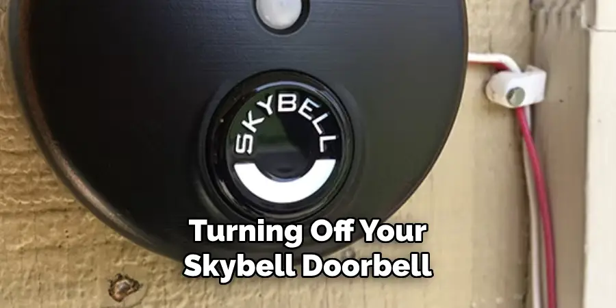 Turning Off Your Skybell Doorbell 