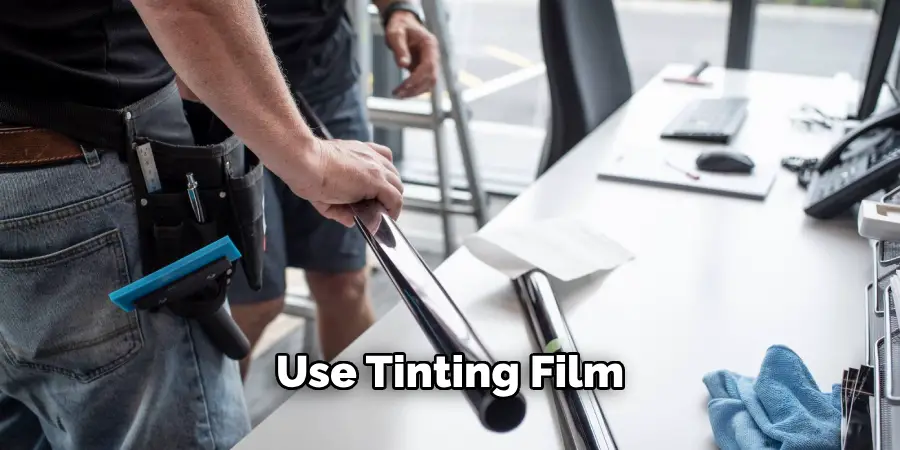 Use Tinting Film