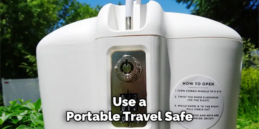 Use a Portable Travel Safe