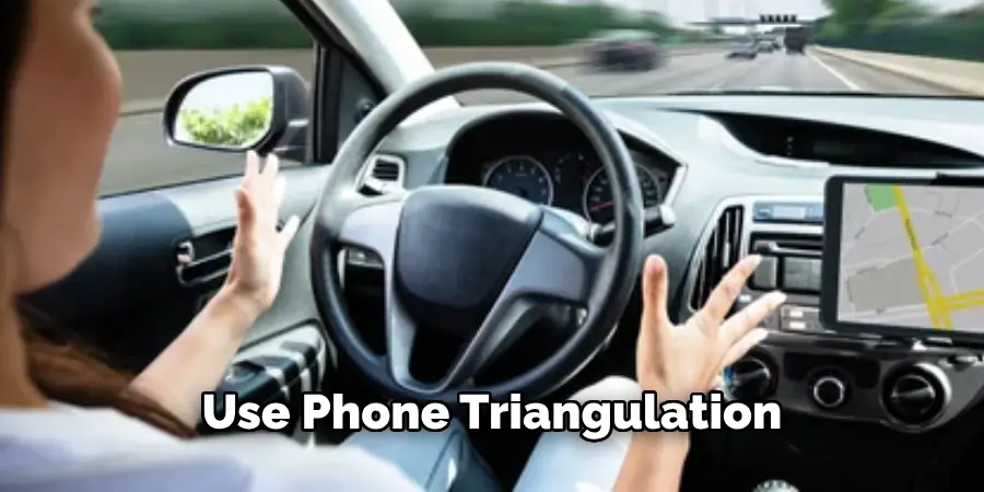 Use of Phone Triangulation