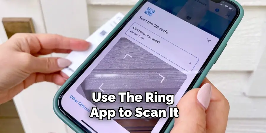 Use the Ring App to Scan It