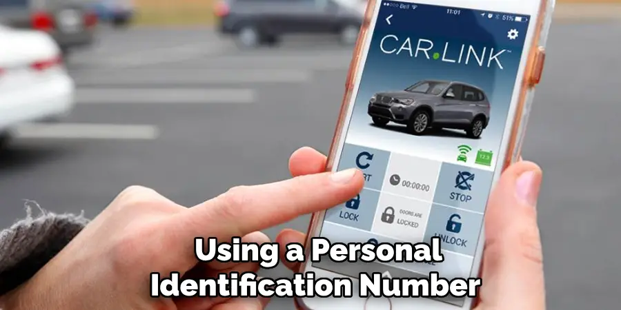 Using a Personal
Identification Number 