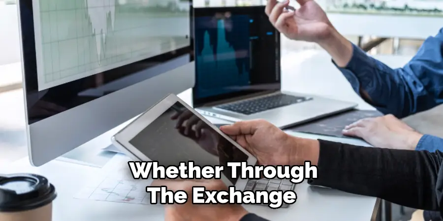 Whether Through the Exchange 