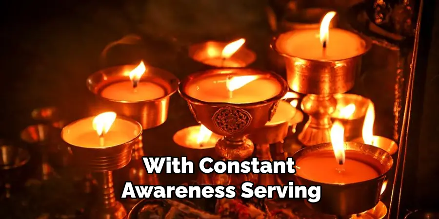 With Constant Awareness Serving