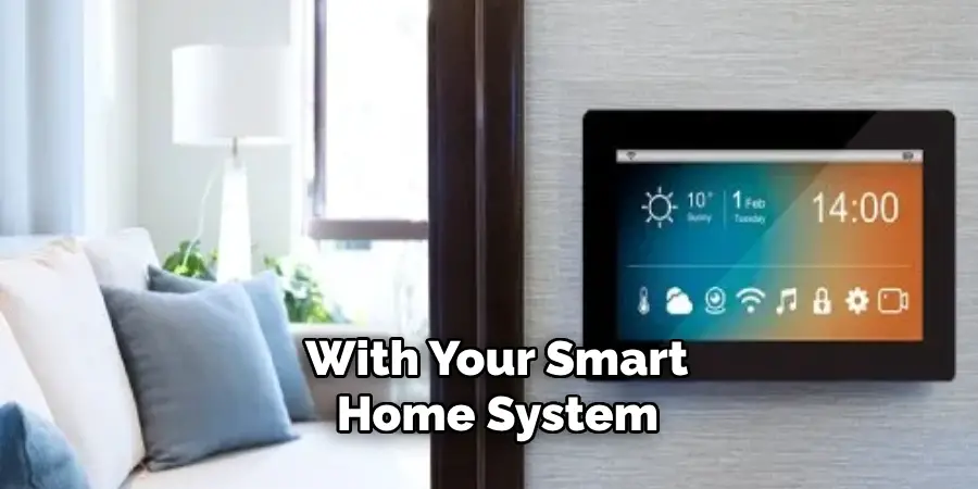  With Your Smart Home System