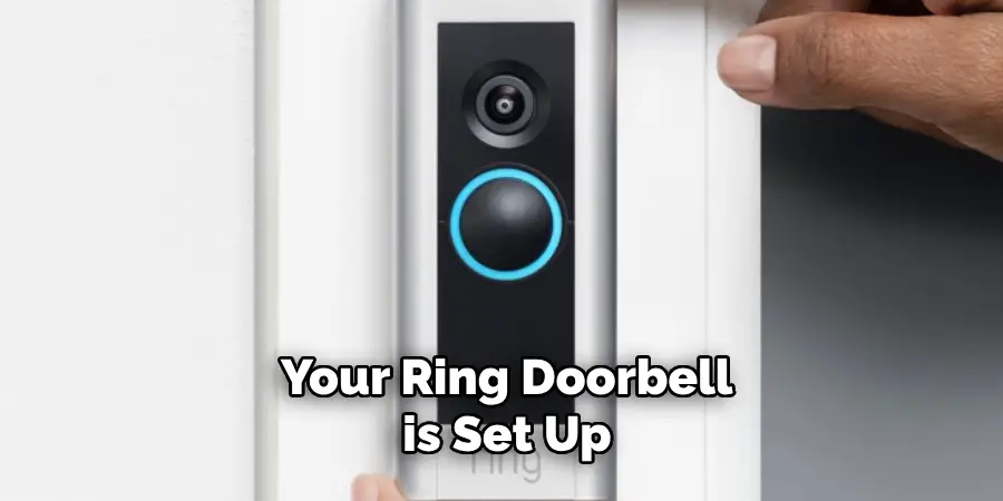 Your Ring Doorbell is Set Up