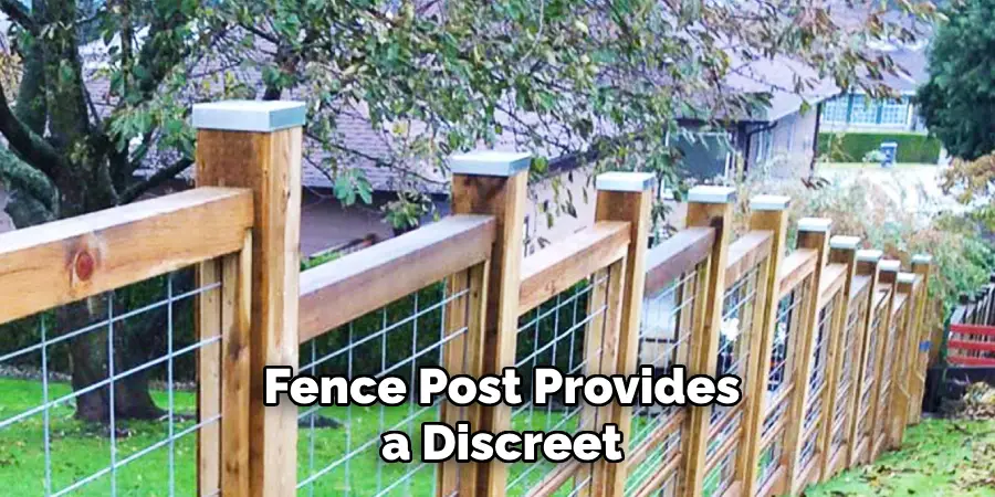 A Fence Post Provides a Discreet