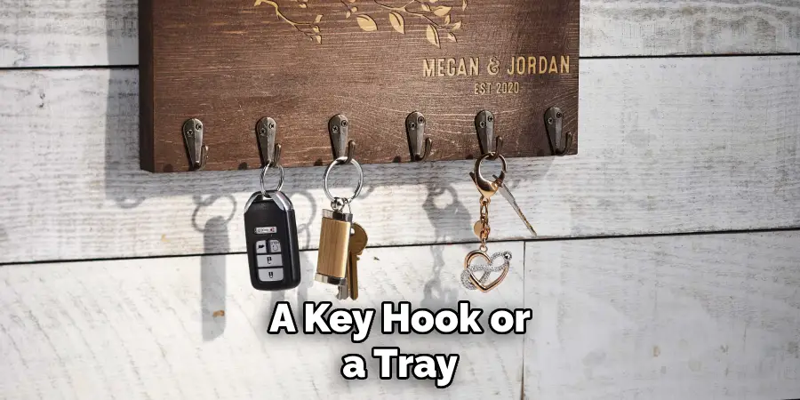 A Key Hook or a Tray