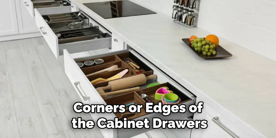 Corners or Edges of the Cabinet Drawers