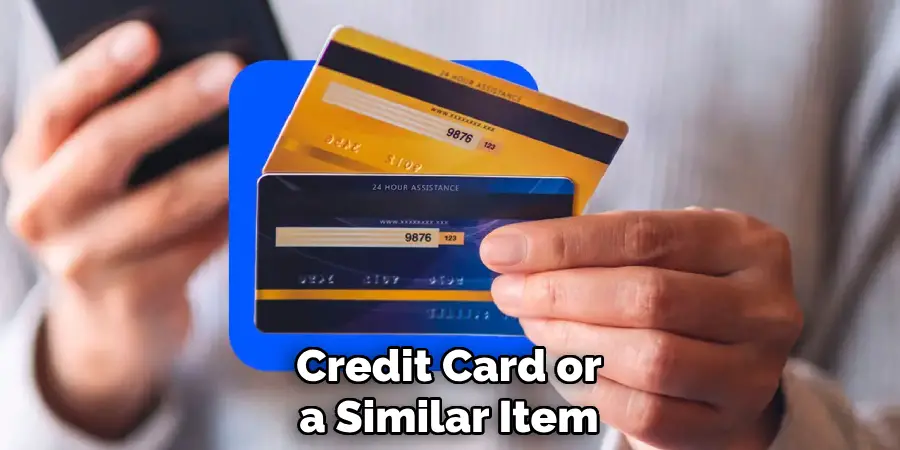 Credit Card or
a Similar Item