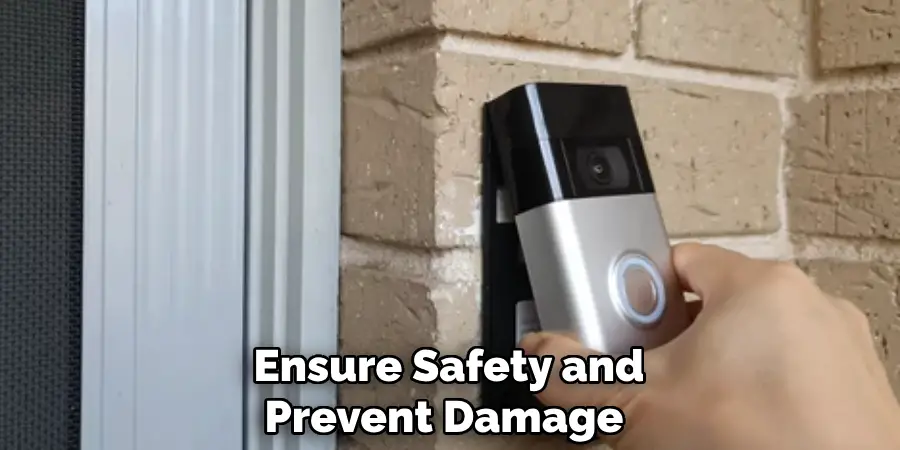 Ensure Safety and
Prevent Damage