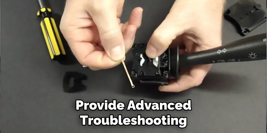 Provide Advanced Troubleshooting