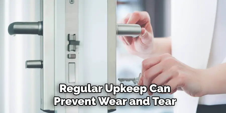 Regular Upkeep Can Prevent Wear and Tear