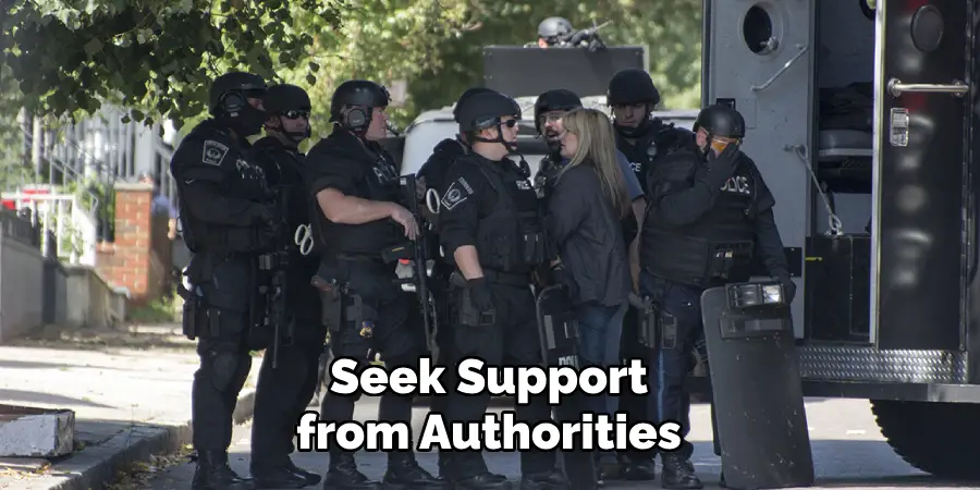 Seek Support from Local Authorities