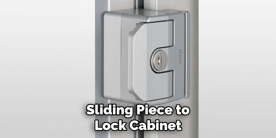 Sliding Piece to Lock Cabinet