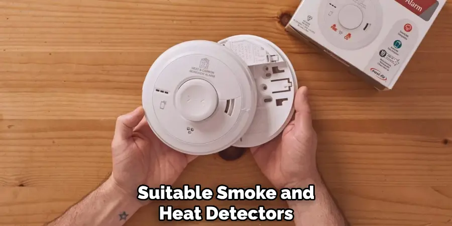 Suitable Smoke and Heat Detectors