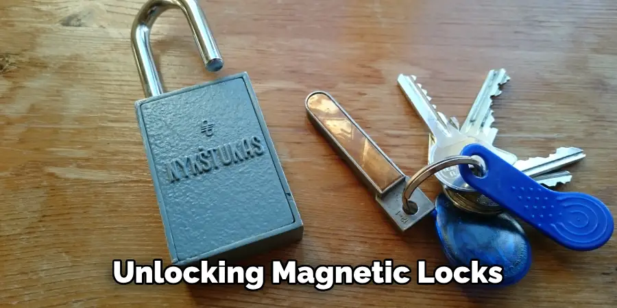 Unlocking Magnetic Locks