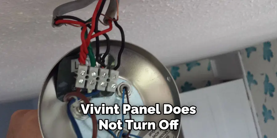 Vivint Panel Does Not Turn Off