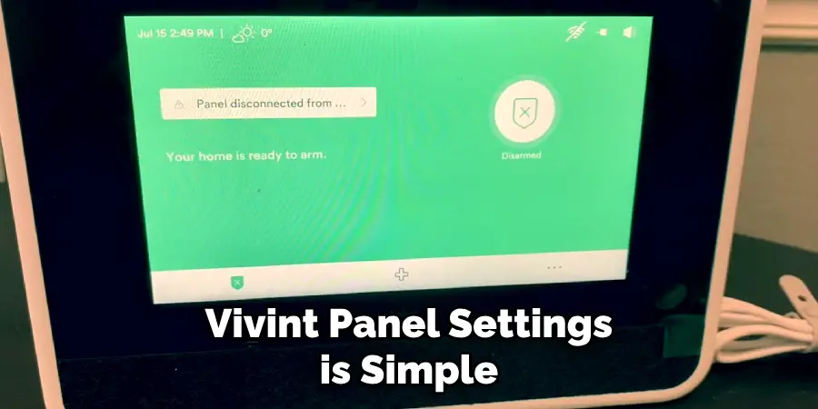 Vivint Panel Settings is Simple