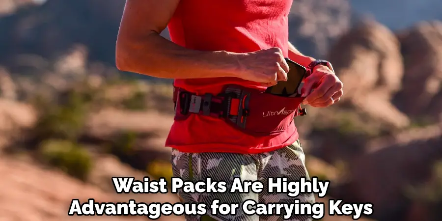 Waist Packs Are Highly Advantageous for Carrying Keys